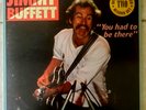 JIMMY BUFFETT  You Had To Be There  1979 Double-LP NM Vinyl LISTEN TO RECORD