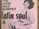 THE LATIN JAZZ QUINTET Latin Soul LP PRESTIGE NEW JAZZ NJLP 8321 US '65 RVG MONO