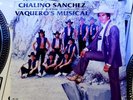 CHALINO SANCHEZ con VAQUEROS MUSICAL   VG++   (ORIG 92’ MUSART MEXICO VINYL LP)
