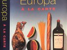 Europa a la carte. . André Dominé, Joachim Romer, Michael Ditter, a cura di. 200