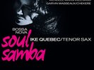 Ike Quebec - Bossa Nova Soul Samba (Clear Cream Vinyl)