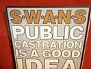 SWANS - PUBLIC CASTRATION IS A GOOD IDEA NEW VINYL RECORD