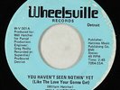 70s Soul 45 - Will Hatcher - You Haven't Seen Nothin' Yet - Wheelsville