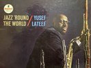 YUSEF LATEEF Jazz ‘Round The World LP IMPULSE AS-56 OG stereo VAN GELDER VG+