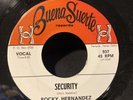 ROCKY HERNANDEZ / ROY MONTELONGO Security / La Yerba Mala Chicano Soul 45 / Hear