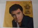 ELVIS PRESLEY- 1959 47-7506  I NEED YOUR LOVE TONIGHT AND A FOOL SUCH AS I