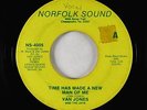 Sweet Soul 45 - Van Jones - Time Has Made A New Man Of Me - Norfolk Sound