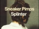 Sneaker Pimps - Splinter [New Vinyl LP] UK - Import