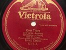 Enrico Caruso -  10” Victrola 515 - 78 rpm record - Over There / Garibaldis Hymn