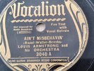 Louis Armstrong 78rpm Single 10-inch Vocalion Records #3040 Ain’t Misbehaving