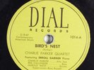 Jazz 78 CHARLIE PARKER QUARTET Bird's Nest DIAL 1014 HEAR 737