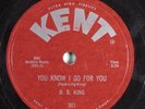 Blues 78 B.B. KING You Know I Go For You KENT 301 E- HEAR 408