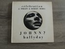 Johnny Hallyday -Célébration Philips et Robert Morel complet avec 45T EP. BE