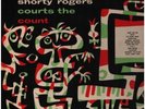 LP Shorty Rogers Shorty Rogers Courts The Count =  INSERT