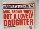 Herman's Hermits MRS BROWN YOU'VE GOT A LOVELY DAUGHTER (45/PS) #13341 PLAYS VG+