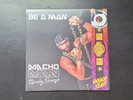 MACHO MAN RANDY SAVAGE Be A Man Vinyl LP Swirl OBI X/300 IN HAND