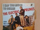 ELECTRIC PRUNES RARE EP, I HAD TOO MUCH TO DREAM, RELEASED 1967 FRANCE