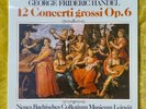 George Frideric Handel,12 Concerti grossi Op.6, Vinyl, 3 LP-Box 1984 (neu + ovp)