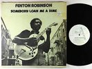 Fenton Robinson - Somebody Loan Me A Dime LP - Alligator VG+ PROMO