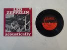 LED ZEPPELIN ACOUSTICALLY 45 7