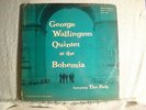 LP - PROGRESSIVE 1001-GEORGE WALLINGTON AT BOHEMIA-MONO-ORIG-McLEAN-DON BYRD