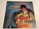 Buzz Martin A Logger Finds An Opening SEALED/NEW Country Ripcord Quick Shipping