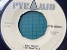 THE MAYTALS Bim Today Hold On PYRAMID PYR6050 1968 Vinyl 7” Single EX