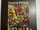 Bird In LA by Charlie Parker - Vinyl RSD 2021 Black Friday Box Set