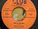 DOOWOP 45 WILLOWS CLUB 1014 THIS IS THE END/ DON’T PULL, DON’T PUSH, DON’T SHOVE