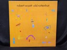 Robert Wyatt OLD ROTTENHAT  1985 Rough 69 gatefold jacket EXC
