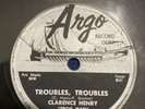 78 rpm-R’n’R-Clarence Frog Man Henry-Troubles Troubles/Ain’t Got No Home