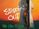 13th Floor - Steppin' Out [New Vinyl LP]