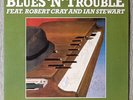 LP Blues N Trouble feat. Robert Cray and Ian Stewart No Minor Keys NEAR MINT