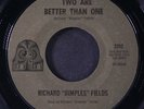 RICHARD 'DIMPLES' FIELDS: two are better than one / tears big as cantaloupes 7
