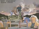 Martin Dupont - Hot Paradox (Vinyl LP - 1987 - US - Reissue)