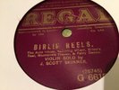 78 rpm - J. SCOTT SKINNER Birlin Reels/Highland Schottische REGAL 1914 E