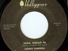 Sammy Campbell - Suga, Would Ya / Crazy About You (7