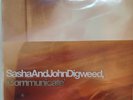 Sasha And John Digweed – Communicate
