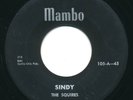 SQUIRES - Sindy / Do-Be-Do-Be-Wop-Wop - MAMBO - Doo Wop R&B 45