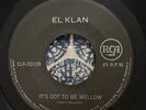 EL KLAN - Its Got To Be Mellow / MEXICO LATIN SOUL 45 Low rider