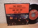 The Faces Cry, Cry, Cry / Stay Away Top Rare 