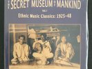 THE SECRET MUSEUM OF MANKIND-VOL.1-ETHNIC MUSIC CLASSICA 1925-48-2010 DOUBLE LP