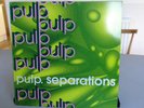 PULP SEPARATIONS 1992 ORIGINAL PRESSING FIRE RECORDS VINYL NEAR MINT/EXCELLENT