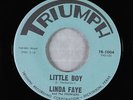 Garage Teen 45 - Linda Faye & The Prowlers - Little Boy - Triumph - VG+