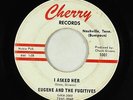 Garage 45 - Eugene & the Fugitives - I Asked Her - Cherry - VG+