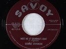 R&B 45 - Georgie Stevenson - Meet Me At Grandma's Joint - Savoy - VG+