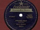 BILLIE HOLIDAY ON COMMODORE STARMAKER SERIES 7513 - 'STRANGE FRUIT'