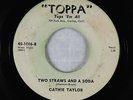 Teen 45 - Cathie Taylor - Two Straws And A Soda - Toppa'