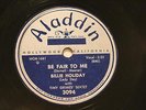 JAZZ BILLIE HOLIDAY TINY GRIMES ORCH Be Fair To Me ALADDIN 3094