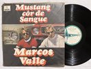 MARCOS VALLE Mustang Cor De Sangue ORIG BRAZIL PSYCH FUNK SOUL LP